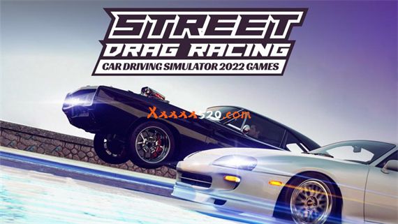 Street Drag Racing Car Driving Simulator 2022 Games|官方中文|NSZ|原版|_0