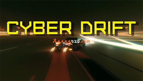 赛博漂移 CYBER DRIFT|官方中文|安装即撸|_0