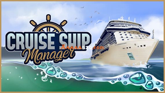 游轮经理 CRUISE SHIP MANAGER|官方中文|安装即撸|_0