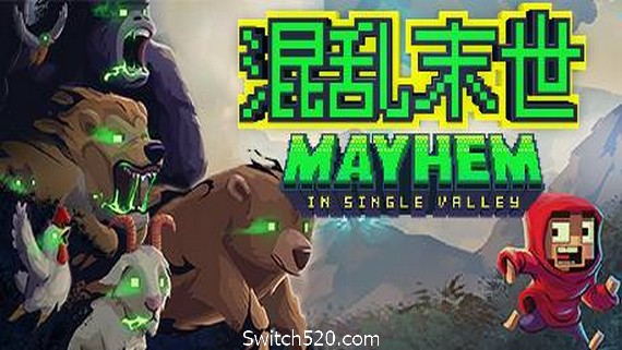 山谷中的混乱/Mayhem in Single Valley- Switch520.com_0