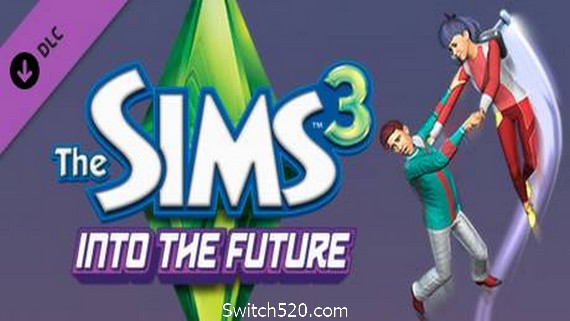 模拟人生3终极版/The Sims 3 – Into the Future（v1.67-全DLCs）- Switch520.com_0