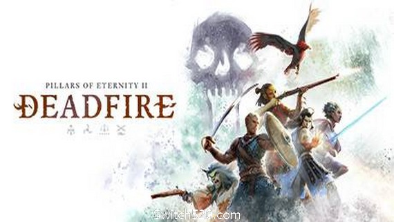 永恒之柱2：死亡之火/Pillars of Eternity II:Deadfire（v5.0.0.0040黑耀石版）- Switch520.com_0