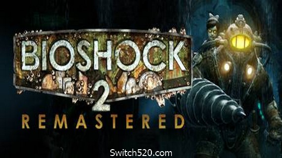 生化奇兵2：重制版/ BioShock 2 Remastered- Switch520.com_0