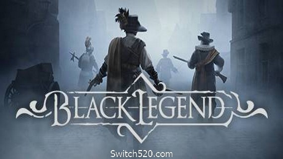 黑色传奇/Black Legend- Switch520.com_0