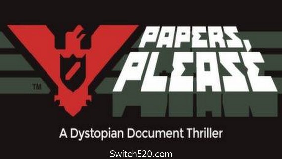 请出示证件/Papers Please- Switch520.com_0