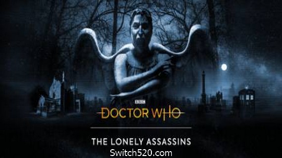 神秘博士：孤独的暗杀者/Doctor Who: The Lonely Assassins- Switch520.com_0