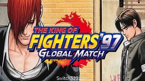 拳皇97：全球对决/The King of Fighters 97 Global Match- Switch520.com_0