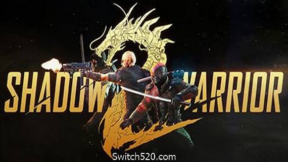 影子武士2/Shadow Warrior 2(v1.1.14豪华版)- Switch520.com_0