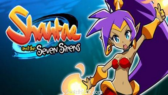 桑塔和七赛莲/Shantae and the Seven Sirens- Switch520.com_0