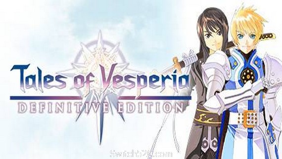 薄暮传说：终极版/Tales of Vesperia：Definitive Edition- Switch520.com_0