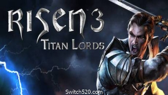 崛起3：泰坦之王增强版/Risen 3 Titan Lords（完全版）- Switch520.com_0