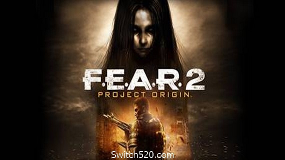 极度恐慌2/F.E.A.R.2- Switch520.com_0