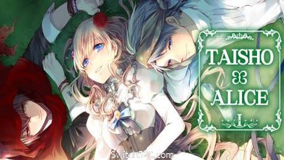 大正×对称爱丽丝第一章/TAISHO x ALICE episode 1- Switch520.com_0