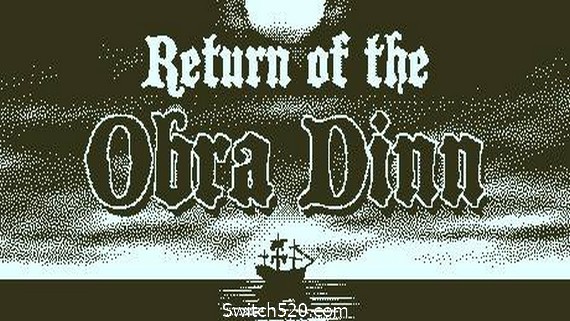 奥伯拉丁的回归/Return of the Obra Dinn- Switch520.com_0