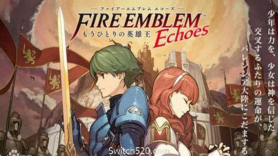 火焰之纹章回声：另一位英雄王/Fire Emblem Echoes: Shadows of Valentia- Switch520.com_0