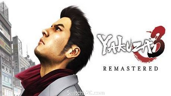 如龙3重制版/Yakuza 3 Remastered- Switch520.com_0