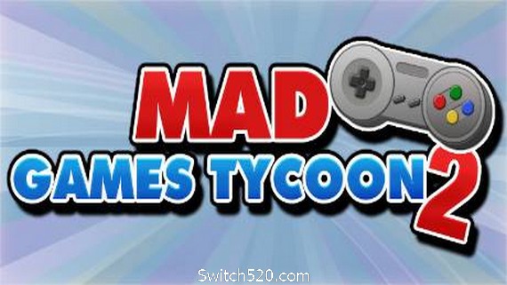 疯狂游戏大亨2/Mad Games Tycoon 2（v2021.07.01A）- Switch520.com_0