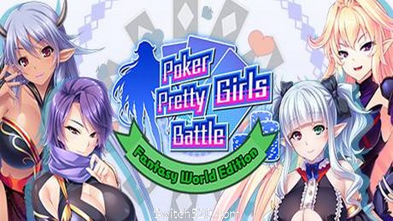 扑克美女大战：幻想世界版/Poker Pretty Girls Battle : Fantasy World Edition- Switch520.com_0