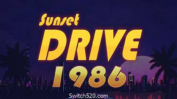 日落大道1986/Sunset Drive 1986- Switch520.com_0