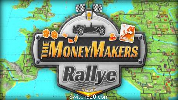 赚钱者拉力赛/The MoneyMakers Rallye- Switch520.com_0