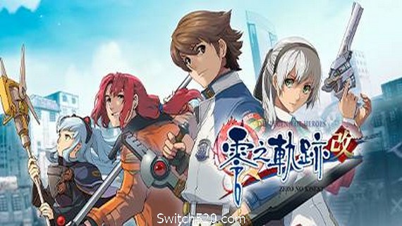 英雄传说：零之轨迹/The Legend of Heroes: Zero no Kiseki KAI- Switch520.com_0