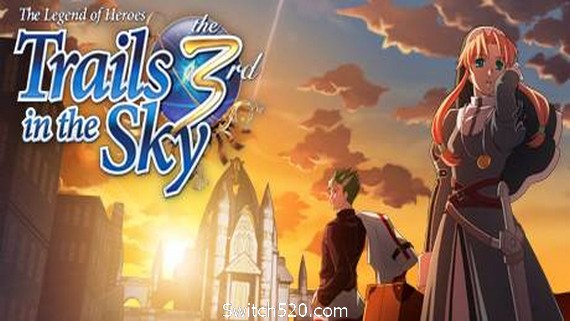 英雄传说：空之轨迹3rd/The Legend of Heroes: Trails in the Sky the 3rd- Switch520.com_0