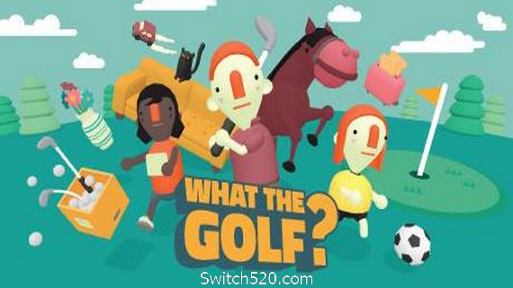 高尔夫搞怪器/WHAT THE GOLF?- Switch520.com_0