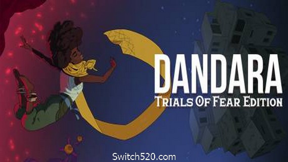 丹达拉：恐惧试炼/Dandara: Trials of Fear Edition- Switch520.com_0