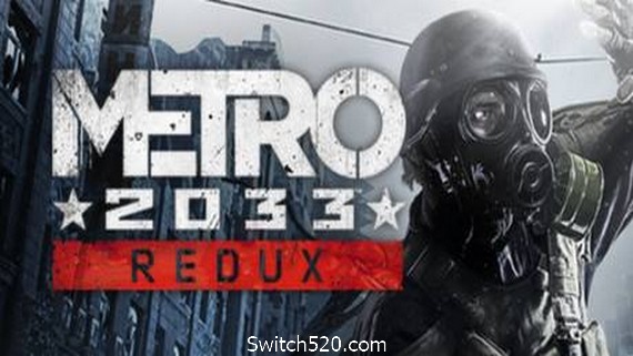 地铁2033：重制版/Metro 2033- Switch520.com_0