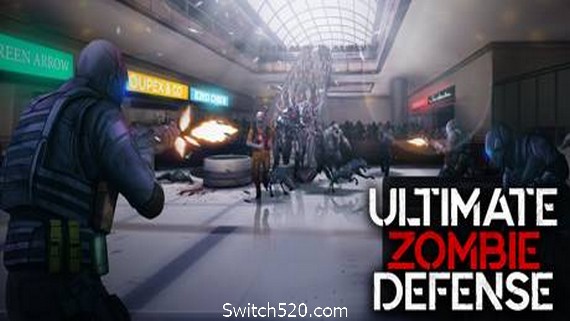 终极僵尸防御/Ultimate Zombie Defense- Switch520.com_0