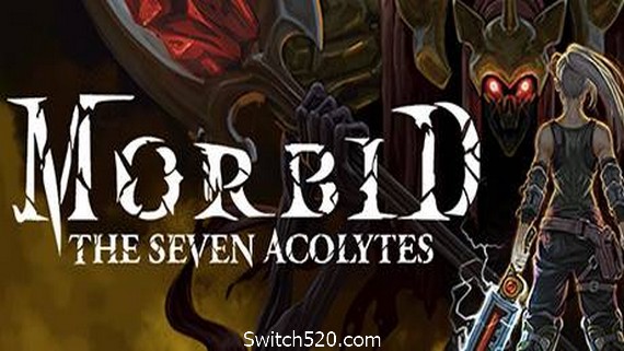 病态：七侍者/Morbid: The Seven Acolytes- Switch520.com_0