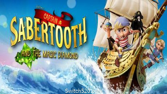 剑齿虎船长和魔法钻石/Captain Sabertooth and the Magic Diamond- Switch520.com_0