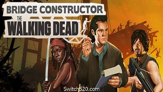 桥梁建筑师：行尸走肉/Bridge Constructor: The Walking Dead- Switch520.com_0