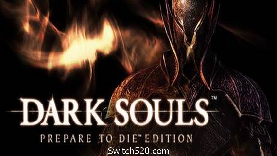 黑暗之魂1受死版/Dark Souls: Prepare to Die Edition- Switch520.com_0