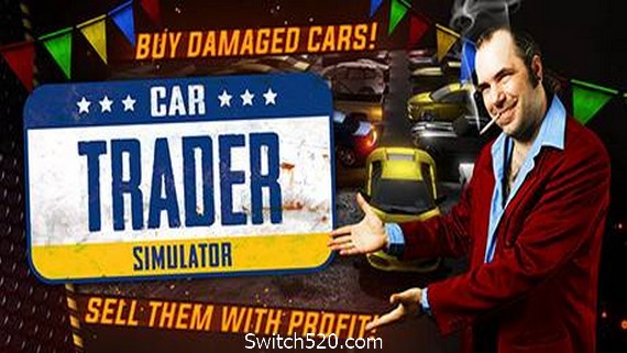 汽车交易商模拟器/Car Trader Simulator- Switch520.com_0