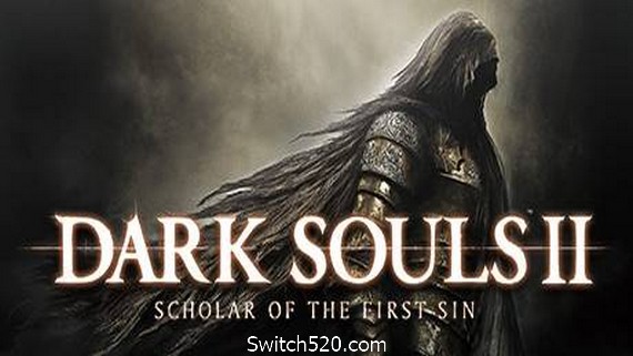 黑暗之魂2:原罪学者/DARK SOULS II: Scholar of the First Sin- Switch520.com_0