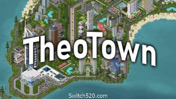 西奥小镇/TheoTown（v1.9.43）- Switch520.com_0