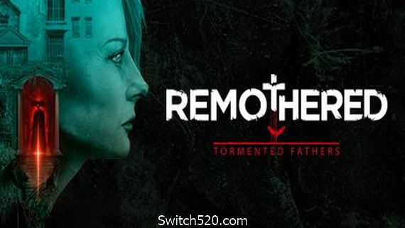 修道院：受难的父亲/Remothered: Tormented Fathers（v1.0.4.1）- Switch520.com_0