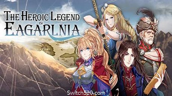 伊格利亚战记/The Heroic Legend Of Eagarlnia- Switch520.com_0