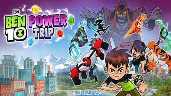 少年骇客能量之旅/Ben 10: Power Trip（v5655990）- Switch520.com_0