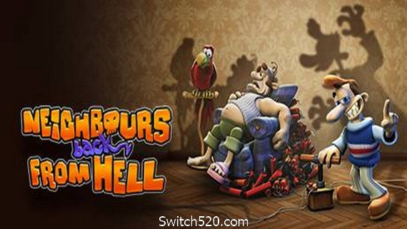 整蛊邻居：归来/Neighbours back From Hell（v1.0.5）- Switch520.com_0