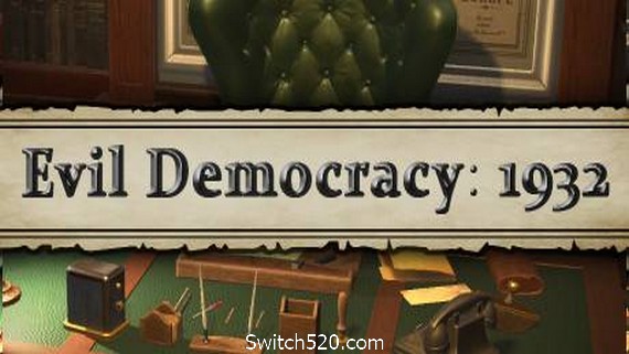 邪恶的民主：1932年/Evil Democracy: 1932（更新V1.12-辩论）- Switch520.com_0