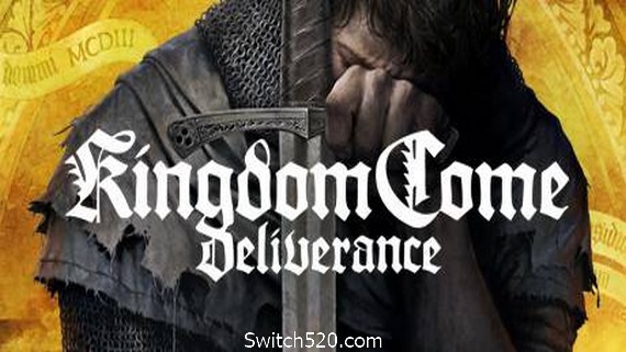 天国：拯救/Kingdom Come: Deliverance（更新整合DLC+高清材质包）- Switch520.com_0