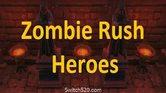 僵尸潮英雄/Zombie Rush – Heroes- Switch520.com_0