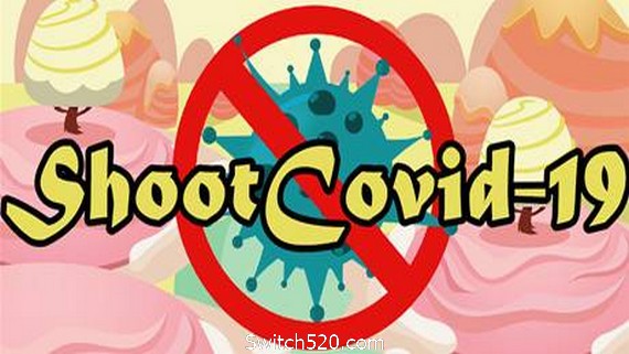 消灭新冠肺炎/Shoot Covid-19- Switch520.com_0