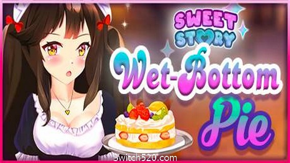 甜蜜的故事湿底馅饼/Sweet Story Wet-Bottom Pie- Switch520.com_0