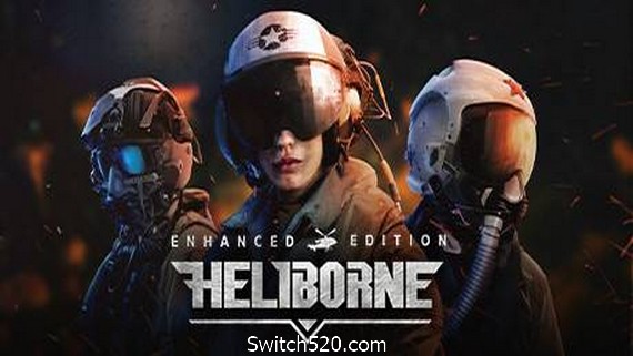 直升机突击增强版/Heliborne – Enhanced Edition- Switch520.com_0