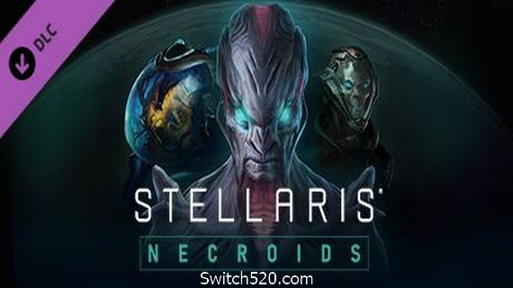 群星：死灵族/Stellaris（v2.80全DLC豪华版）- Switch520.com_0