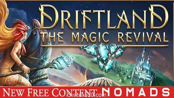 漂移大陆：魔法复兴/Driftland：The Magic Revival（v.2.0.39）- Switch520.com_0