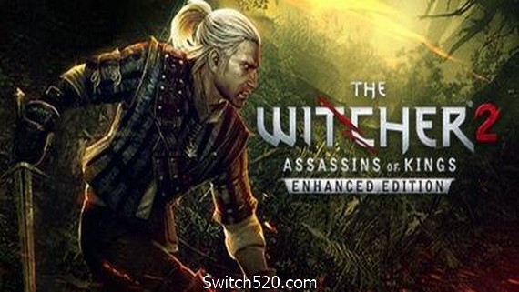 巫师2：国王刺客增强版/The Witcher 2: Assassins of Kings Enhanced Edition- Switch520.com_0